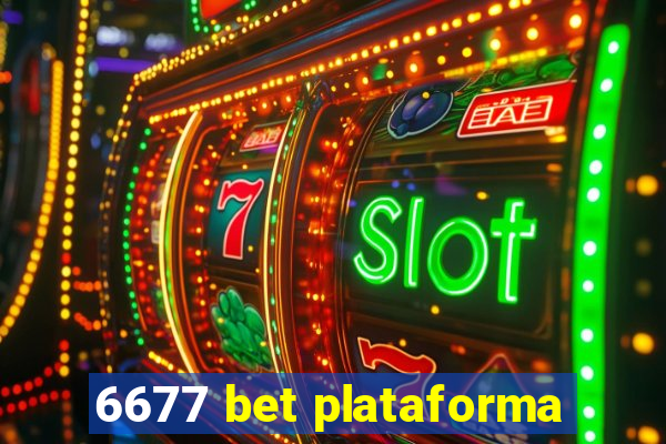 6677 bet plataforma